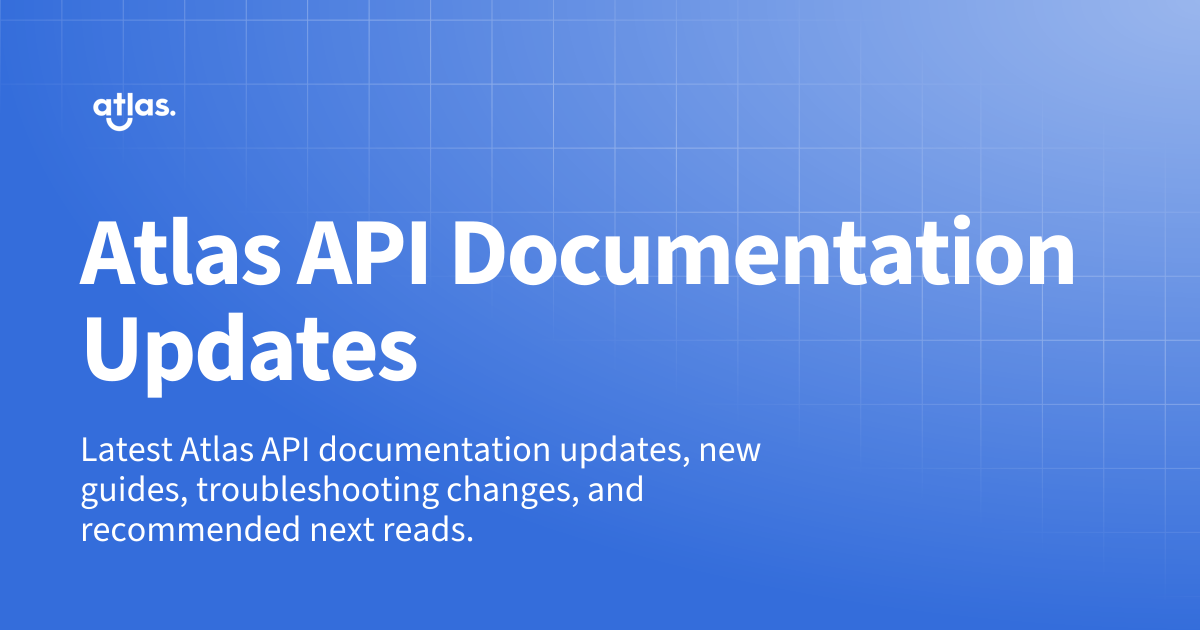 Atlas API Documentation Updates | The Atlas Resources